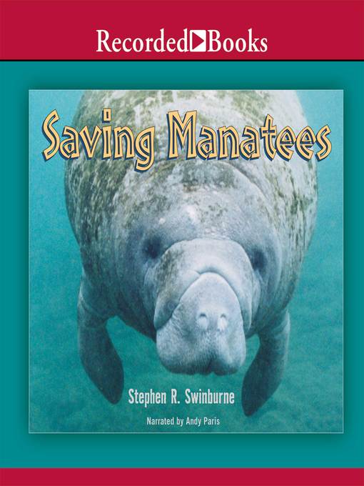 Title details for Saving Manatees by Stephen R. Swinburne - Wait list